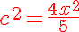 5$ \red c^2 = \frac{4x^2}{5}