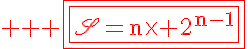 5$ \rm \red \fbox{\fbox{\scr{S}=n\times 2^{n-1}}}