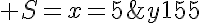 5$ S={x=5;y=15}