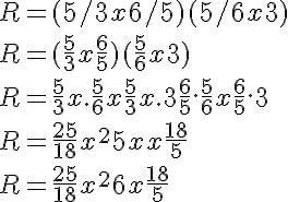 5$R = (5/3x + 6/5) (5/6x + 3)\\
 \\ R = (\frac{5}{3}x+\frac{6}{5})(\frac{5}{6}x+3)\\
 \\ R = \frac{5}{3}x . \frac{5}{6}x + \frac{5}{3}x . 3 + \frac{6}{5} . \frac{5}{6}x + \frac{6}{5} . 3\\
 \\ R= \frac{25}{18}x^2 + 5x + x + \frac{18}{5}\\
 \\ R= \frac{25}{18}x^2 + 6x + \frac{18}{5}\\
 \\ 