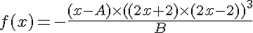 5$f(x)=-\frac{(x-A)\times((2x+2)\times(2x-2))^3}{B}