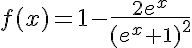 5$f(x)=1-\frac{2e^x}{(e^x+1)^2}