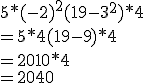 5*(-2)^2 + (19-3^2)*4 \\  \\ = 5*4 + (19 -9)*4 \\  \\ = 20 + 10*4 \\ =20 +40