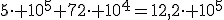 5\cdot 10^5+72\cdot 10^4=12,2\cdot 10^5