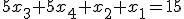 5x_3+5x_4+x_2+x_1=15