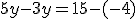 5y-3y=15-(-4)