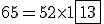 65=52\time 1 +\fbox{13}