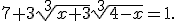 7+3\sqrt[3]{x+3}\sqrt[3]{4-x}=1.