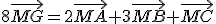 8\vec{MG}=2\vec{MA}+3\vec{MB}+\vec{MC}