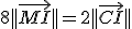 8||\vec{MI}||=2||\vec{CI}||