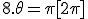 8.\theta = \pi [2\pi]