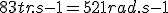 83 tr.s{-1} = 521 rad.s{-1}
