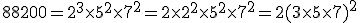 88200=2^3\times5^2\times7^2=2\times2^2\times5^2\times7^2=2(3\times5\times7)^2