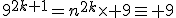 9^{2k+1}=n^{2k}\times 9\equiv 9