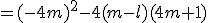 =(-4m)^2-4(m-l)(4m+1)