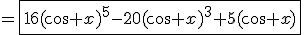 =\fbox{16(\cos x)^5-20(\cos x)^3+5(\cos x)}