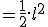 =\frac{1}{2}.l^2