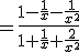 =\frac{1-\frac{1}{x}-\frac{1}{x^2}}{1+\frac{1}{x}+\frac{2}{x^2}}