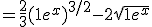 =\frac{2}{3}(1+e^x)^{3/2} - 2\sqrt{1+e^x}