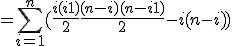 =\sum_{i=1}^n (\frac{i(i+1)}{2}+ \frac{(n-i)(n-i+1)}{2} -i(n-i))