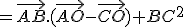 =\vec{AB}.(\vec{AO}-\vec{CO})+BC^2