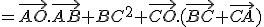 =\vec{AO}.\vec{AB}+BC^2+\vec{CO}.(\vec{BC}+\vec{CA})