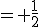 = \frac{1}{2}