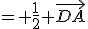 = \frac{1}{2} \vec{DA}