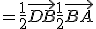 = \frac{1}{2} \vec{DB} + \frac{1}{2} \vec{BA}