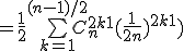 = \frac{1}{2} + \bigsum_{k=1}^{(n-1)/2}C_n^{2k+1}(\frac{1}{2n})^{2k+1})