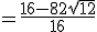 = \frac{16 - 8 + 2\sqrt{12}}{16}