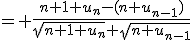 = \frac{n+1+u_n-(n+u_{n-1})}{\sqrt{n+1+u_n}+\sqrt{n+u_{n-1}}}