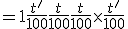 = 1 + \frac{t^{\prime}}{100} + \frac{t}{100} + \frac{t}{100} \times \frac{t^{\prime}}{100}
