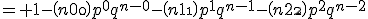 = 1-\(n\\0\)p^0q^{n-0}-\(n\\1\)p^1q^{n-1}-\(n\\2\)p^2q^{n-2}