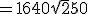= 16 + 40\sqrt{2} + 50