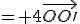 = 4\vec{OO\prime}
