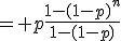 = p\frac{1-(1-p)^n}{1-(1-p)}