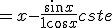 = x - \frac{sin x}{1 + cos x} + cste