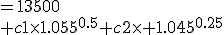 3$\begin{align}c1+c2&=13500\\ c1\times1.055^{0.5}+c2\times 1.045^{0.25}&=13500+255
 \\ \end{align}