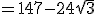 =147-24\sqrt{3}