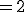 \rm\{\begin{tabular}&x+y+z&=2&&   (L_{1})\\&-3y+z&=4&&  (L_{2})'\\&-8z&=1&&  (L_{3})''\end{tabular}