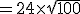 =24\times\sqrt{100}