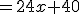 =24x+40
