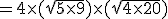 =4\times(\sqrt{5\times9})\times(\sqrt{4\times20})