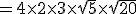 =4\times2\times3\times\sqrt{5}\times\sqrt{20}