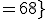 \{\array{16\times c&=&a\\17 \times c&=&b\\a \times b&=68}