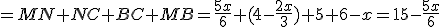 =MN+NC+BC+MB=\frac{5x}{6}+(4-\frac{2x}{3})+5+6-x=15-\frac{5x}{6}