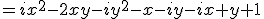 =ix^2-2xy-iy^2-x-iy-ix+y+1
