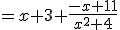 =x+3+\frac{-x+11}{x^2+4}