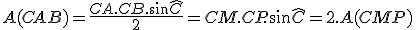 A(CAB)=\frac{CA.CB.\sin\hat{C}}{2}=CM.CP.\sin\hat{C}=2.A(CMP)
